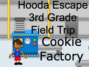 Hooda Escape 3rd Grade Field Trip Cookie Factory