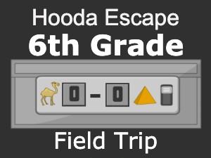 Hooda Escape 6th Grade Field Trip