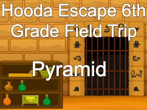 Hooda Escape 6th Grade Field Trip Pyramid