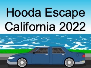 Hooda Escape California 2022