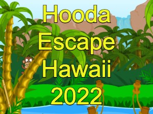 Hooda Escape Hawaii 2022