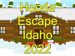 Hooda Escape Idaho 2022