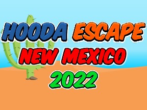 Hooda Escape New Mexico 2022