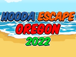 Hooda Escape Oregon 2022
