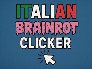Italian Brainrot Clicker