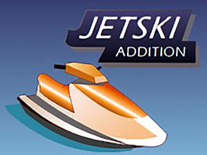Jet Ski Addition